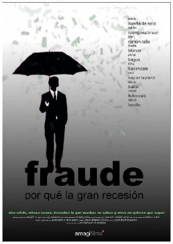 Fraude. Por qué la gran recesión (2017) Fraude. Por qué la gran recesión (2017)