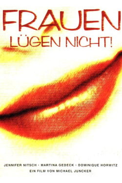 Frauen lügen nicht (1998) Frauen lügen nicht (1998)