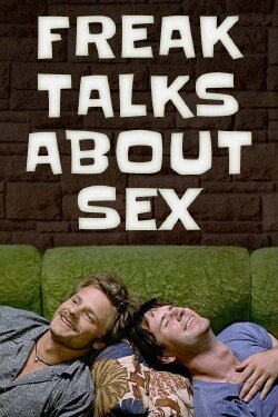 Freak Talks About Sex (1999) Freak Talks About Sex (1999)