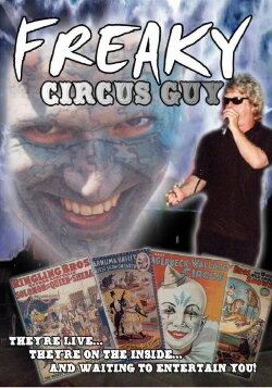 Freaky Circus Guy (2005)