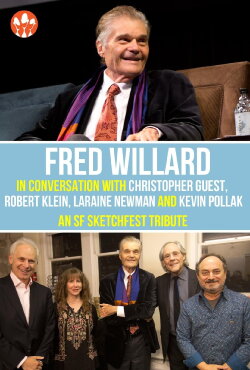 Fred Willard in Conversation with Christopher Guest, Robert Klein, Laraine Newman, and Kevin Pollak: An SF Sketchfest Tribute (2017) Fred Willard in Conversation with Christopher Guest, Robert Klein, Laraine Newman, and Kevin Pollak: An SF Sketchfest Tribute (2017)