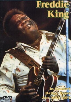 Freddie King In Concert Dallas, Texas (1973) Freddie King In Concert Dallas, Texas (1973)