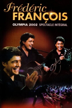 Frédéric François : Olympia 2002 (2003) Frédéric François : Olympia 2002 (2003)
