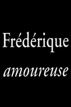 Frédérique amoureuse (2004) Frédérique amoureuse (2004)