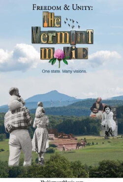 Freedom & Unity: The Vermont Movie (2014) Freedom & Unity: The Vermont Movie (2014)