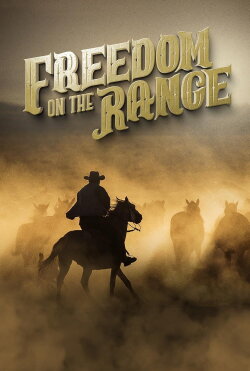 Freedom on the Range (2022)