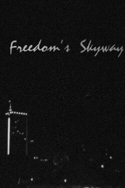 Freedom's Skyway (1980) Freedom's Skyway (1980)