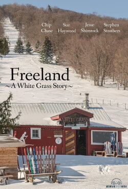 Freeland ~ A White Grass Story (2023) Freeland ~ A White Grass Story (2023)