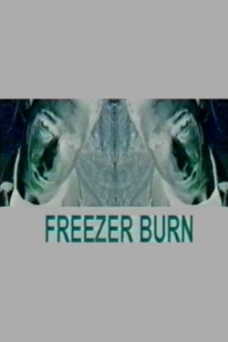Freezer Burn (2001)