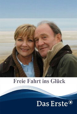 Freie Fahrt ins Glück (2007) Freie Fahrt ins Glück (2007)