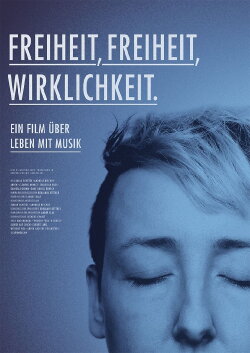Freiheit, Freiheit, Wirklichkeit (2016)