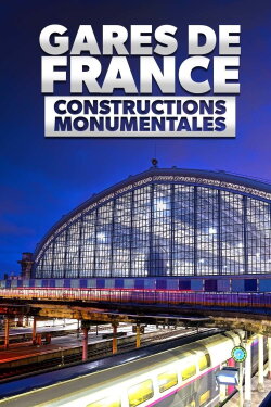 French Railway Stations - Monumental Construction (2023) French Railway Stations - Monumental Construction (2023)