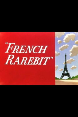 French Rarebit (1951) French Rarebit (1951)
