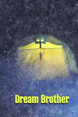 Frère de rêve (Dream Brother) (2015) Frère de rêve (Dream Brother) (2015)