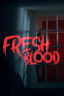 Fresh Blood (2023) Fresh Blood (2023)