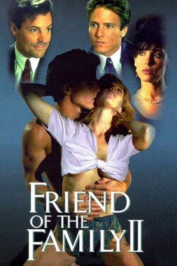 Friend of the Family II (1996) Friend of the Family II (1996)