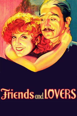 Friends and Lovers (1931) Friends and Lovers (1931)