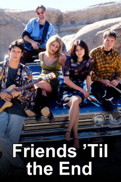 Friends 'Til the End (1997)