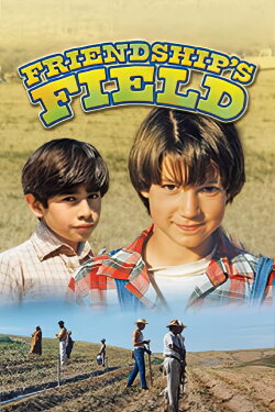 Friendship's Field (1995) Friendship's Field (1995)