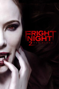 Fright Night 2: New Blood (2013) Fright Night 2: New Blood (2013)