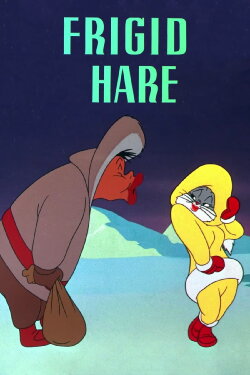 Frigid Hare (1949) Frigid Hare (1949)