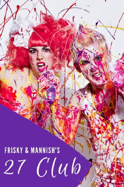 Frisky and Mannish: 27 Club (2012) Frisky and Mannish: 27 Club (2012)