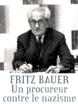 Fritz Bauer, un procureur contre le nazisme (2019) Fritz Bauer, un procureur contre le nazisme (2019)