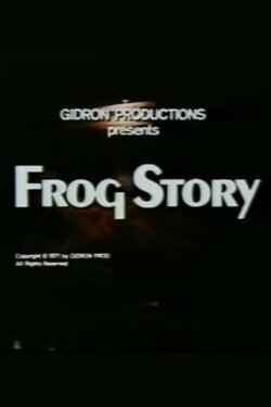 Frog Story (1972) Frog Story (1972)