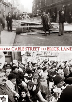 From Cable Street to Brick Lane (2012) From Cable Street to Brick Lane (2012)