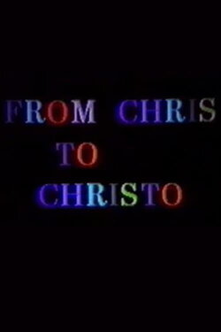 From Chris to Christo (1985) From Chris to Christo (1985)