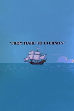 From Hare to Eternity (1997) From Hare to Eternity (1997)
