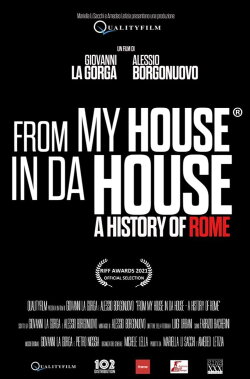 From My House in Da House: A History of Rome (2021) From My House in Da House: A History of Rome (2021)