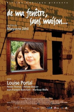 From My Window, Without a Home (2006) From My Window, Without a Home (2006)