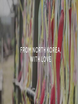 From North Korea With Love (2022) From North Korea With Love (2022)