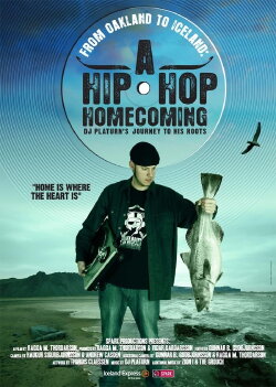 From Oakland to Iceland: A Hip-Hop Homecoming (2008) From Oakland to Iceland: A Hip-Hop Homecoming (2008)