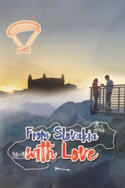 From Slovakia with Love (2016) From Slovakia with Love (2016)