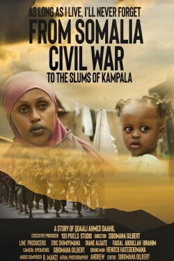 From Somalia civil war to the slums of Kampala (2022)