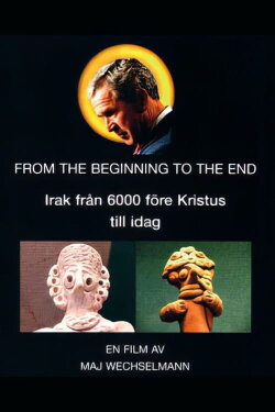 From the beginning to the end (2004) From the beginning to the end (2004)