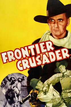 Frontier Crusader (1940) Frontier Crusader (1940)