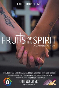 Fruits of the Spirit: a Gathering Film (2024) Fruits of the Spirit: a Gathering Film (2024)