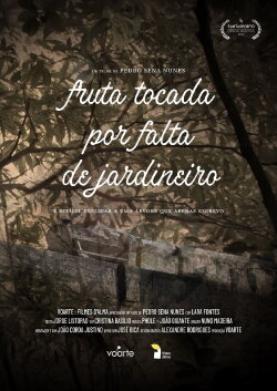 Fruta Tocada por Falta de Jardineiro (2022) Fruta Tocada por Falta de Jardineiro (2022)