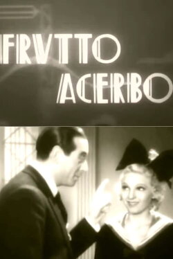Frutto Acerbo (1934) Frutto Acerbo (1934)