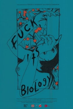 Fuck, it's Biology (2019)