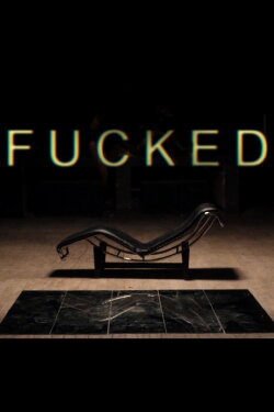 Fucked (2022) Fucked (2022)