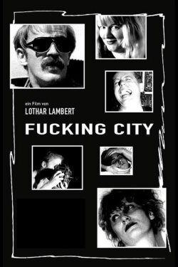 Fucking City (1982)