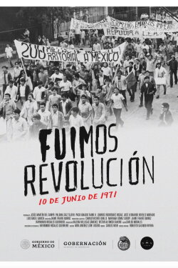 Fuimos revolución. 10 de junio de 1971 (2022) Fuimos revolución. 10 de junio de 1971 (2022)