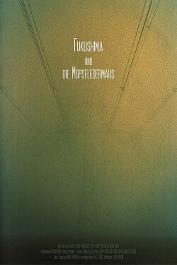 Fukushima and the Bats (2015)