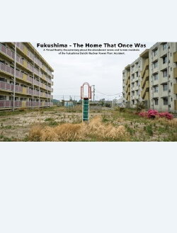 Fukushima - The Home That Once Was (2022) Fukushima - The Home That Once Was (2022)