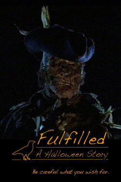 Fulfilled: A Halloween Story (1999) Fulfilled: A Halloween Story (1999)