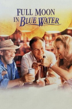 Full Moon in Blue Water (1988) Full Moon in Blue Water (1988)